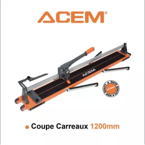 Coupe carreaux acem 1.2m